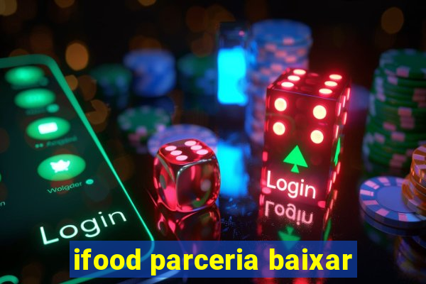 ifood parceria baixar